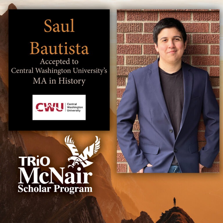 McNair Alumni Saul Bautista Accepted to Central Washington University MA in History