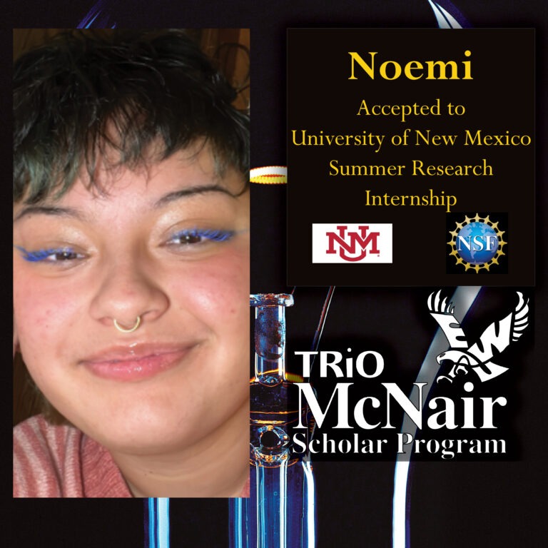 McNair Scholar Noemi Accepted to University of New Mexico Summer Research Internship