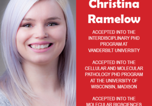 Photo of EWU Scholar Christina Ramelow next to red background with white text congratulating her for acceptance into multiple PhD programs.