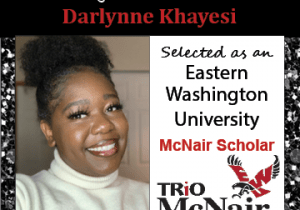 Darlynne Khayesi McNair Scholar Announcements 2021