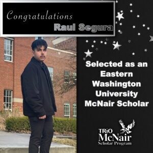 Raul Segura Mcnair Summer Research Internship Award Summer 2024