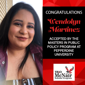 Wendolyn Martinez Graduate School Acceptances 2021 PEP