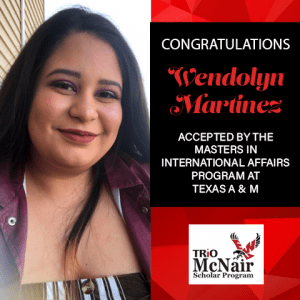 Wendolyn Martinez Graduate School Acceptances 2021 TEX